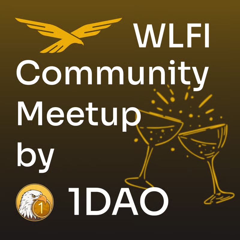WLFI Community Meetup by 1DAO